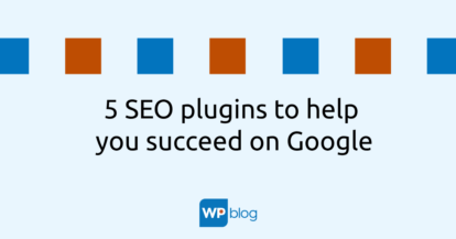 5 SEO plugins, to help you succeed on Google