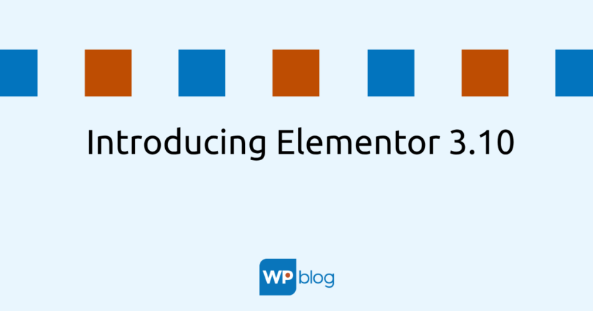 Introducing Elementor 3.10