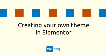 Creating your own theme in Elementor